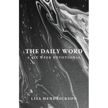 The Daily Word: A Six Week Devotional