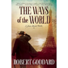 The Ways of the World: A James Maxted Thriller