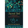 Sacred Soil: A Gardener's Book of Reflection