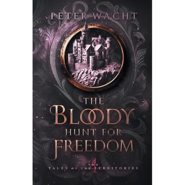 The Bloody Hunt for Freedom