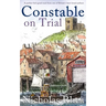 CONSTABLE ON TRIAL a perfect feel-good read from one of Britain's best-loved authors