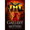 A Gallery of Mothers