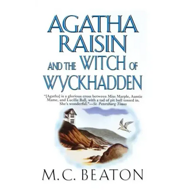 Agatha Raisin and the Witch of Wyckhadden: An Agatha Raisin Mystery