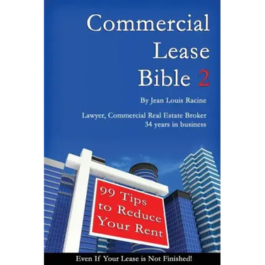 Commercial Lease Bible 2: 99 Tips to Reduce Your Rent