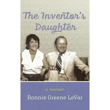 The Inventor's Daughter: A Memoir