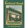 The Rutland Road: Second Edition