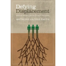 Defying Displacement: Grassroots Resistance and the Critique of Development