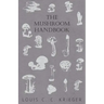 The Mushroom Handbook