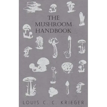 The Mushroom Handbook