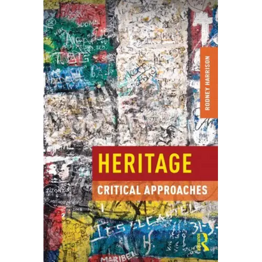 Heritage: Critical Approaches