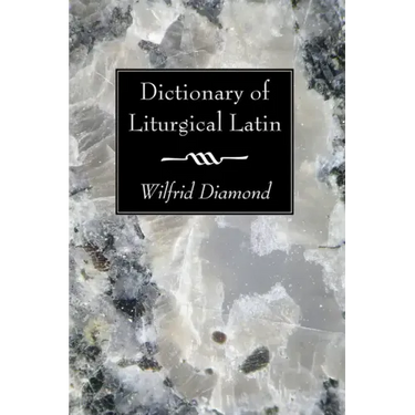 Dictionary of Liturgical Latin
