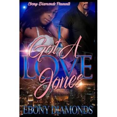 I Got A Love Jones