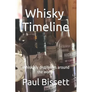 Whisky Timeline: Whisk(e)y distilleries around the world.