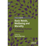 Basic Needs, Wellbeing and Morality: Fulfilling Human Potential