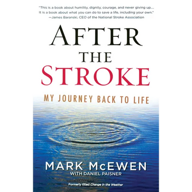 After the Stroke: My Journey Back to Life