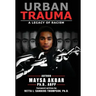 Urban Trauma: A Legacy of Racism