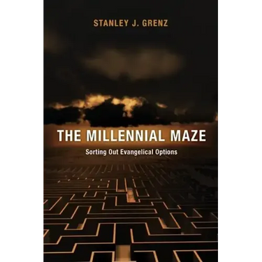 The Millennial Maze: Sorting Out Evangelical Options