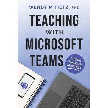 Teaching with Microsoft Teams: Student Engagement Strategies
