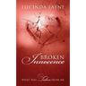 Broken Innocence: What Was Taken From Me