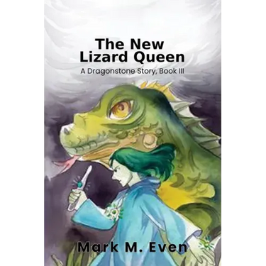The New Lizard Queen: A Dragonstone Story, Book III