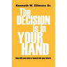 The Decision Is In Your Hand