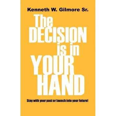 The Decision Is In Your Hand