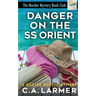 Danger On the SS Orient