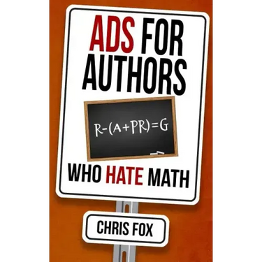 Ads for Authors Who Hate Math: Write Faster, Write Smarter