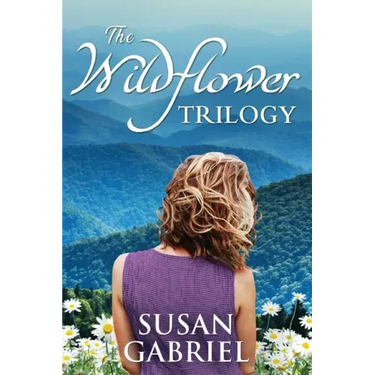 The Wildflower Trilogy: Southern Historical Fiction Box Set (3 books in one volume)