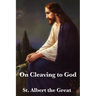 On Cleaving to God