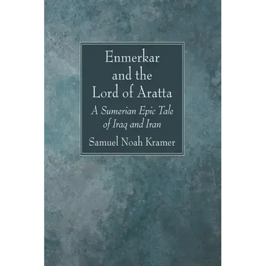 Enmerkar and the Lord of Aratta