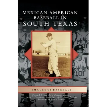 Mexican American Baseball in South Texas