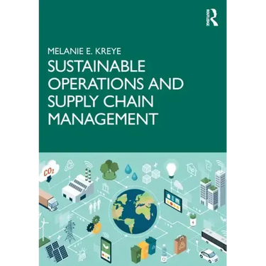 Sustainable Operations and Supply Chain Management