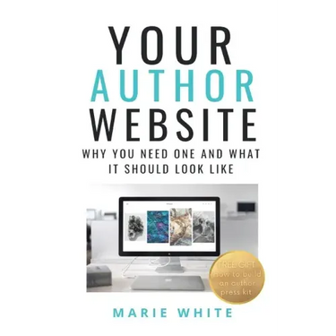 Your Author Website: Why You Need One and What it Should Look Like