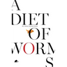 Diet of Worms