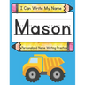 I Can Write My Name: Mason: Personalized Name Writing Practice