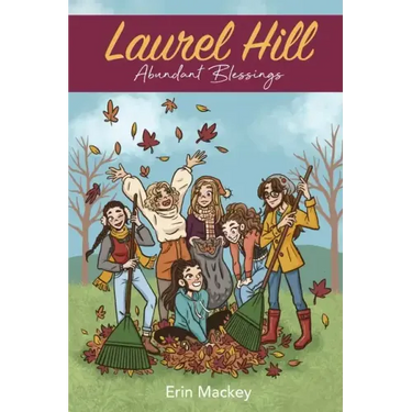 Laurel Hill: Abundant Blessings