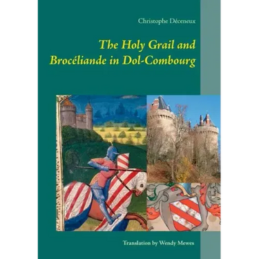 The Holy Grail and Brocéliande in Dol-Combourg