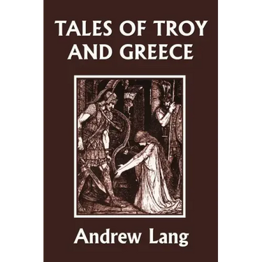 Tales of Troy and Greece (Yesterday's Classics)