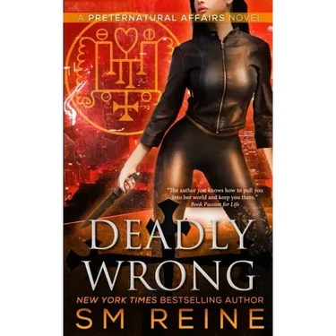 Deadly Wrong: An Urban Fantasy Novel