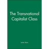The Transnational Capitalist Class