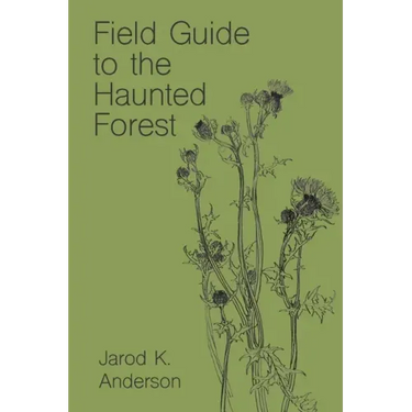 Field Guide to the Haunted Forest