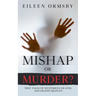 Mishap or Murder?