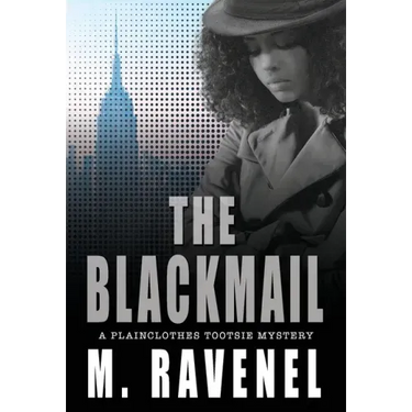 The Blackmail: A Plainclothes Tootsie Mystery