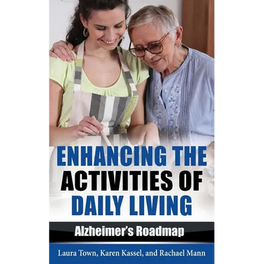 Enhancing the Activities of Daily Living: Alzheimer's Roadmap