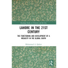 Lahore in the 21st Century: The Functioning and Development of a Megacity in the Global South