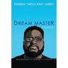 Dream Master: a Memoir: From the Stoop to the Stage to the Stars