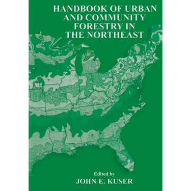 Handbook of Urban and Community Forestry in the Northeast
