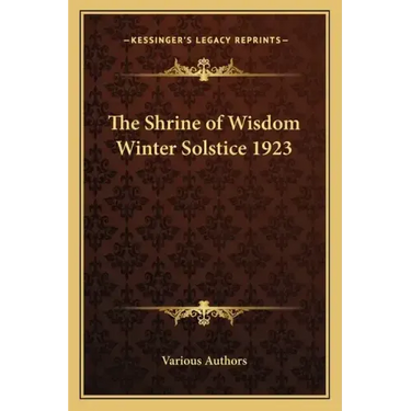 The Shrine of Wisdom Winter Solstice 1923
