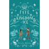 Faye and the Kingdom of Ice